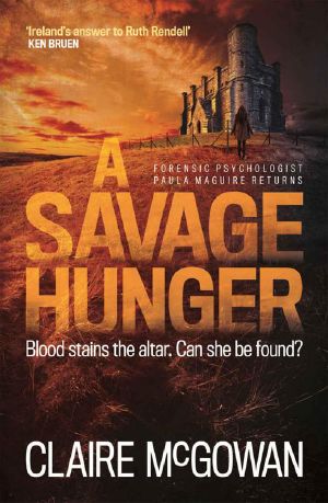 [Paula Maguire 04] • A Savage Hunger